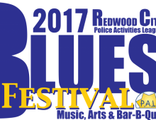 Redwood City PAL Blues, Music, ARTS & BBQ Festival 2017, July 21st-22nd.