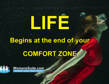 LIFE Begins at the end of your COMFORT ZONE
