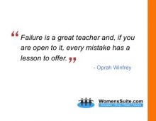 Failure is a great teacher and, if you are open to it, every mistake has a lesson to offer.